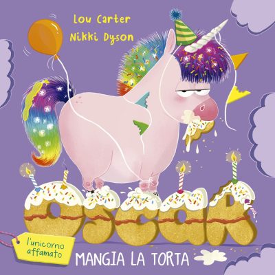 Oscar (l'unicorno affamato) mangia la torta